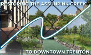 Sept. 15 Community Meeting Will Focus on Reopening of Downtown Trenton’s Assunpink Creek